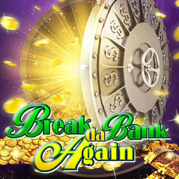 Break da Bank Again - ATHENA777