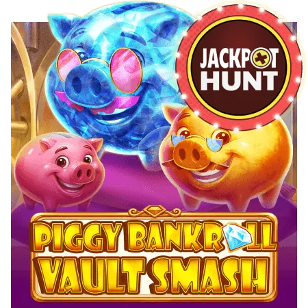 Piggy Bankroll: Vault Smash - ATHENA777