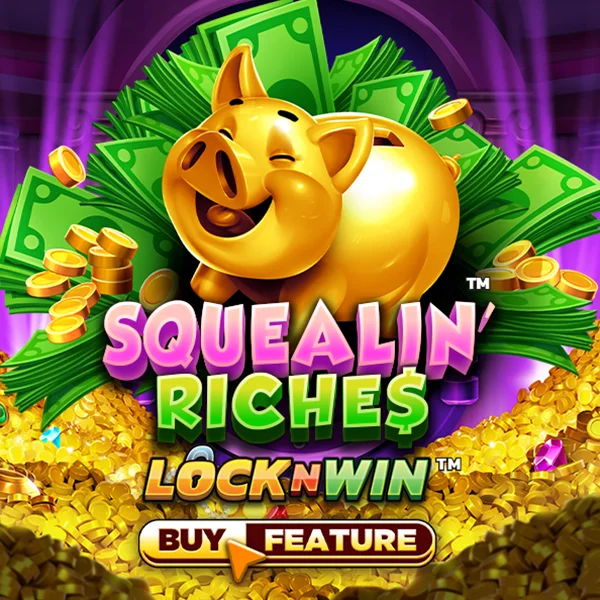 Squealin Riches - ATHENA777